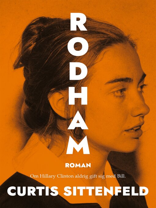 Title details for Rodham by Curtis Sittenfeld - Available